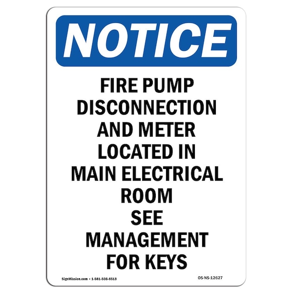 OSHA Sign, Fire Pump Disconnection And Meter, 18in X 12in Rigid Plastic, 12" W, 18" L, Portrait